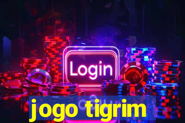 jogo tigrim